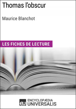 Cover of the book Thomas l'obscur de Maurice Blanchot by Encyclopaedia Universalis, Les Grands Articles
