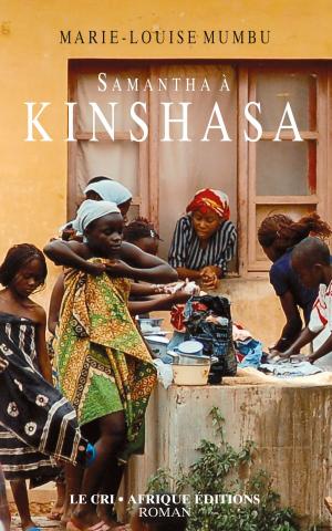 Cover of the book Samantha à Kinshasa by Maxime Benoît-Jeannin