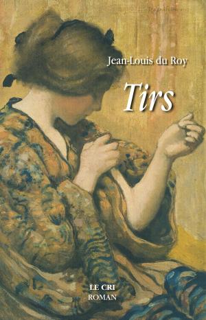 Cover of the book Tirs by Maxime Benoît-Jeannin