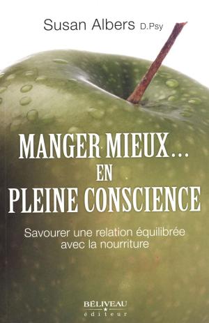 Cover of the book Manger mieux... en pleine conscience by Mélanie Carpentier