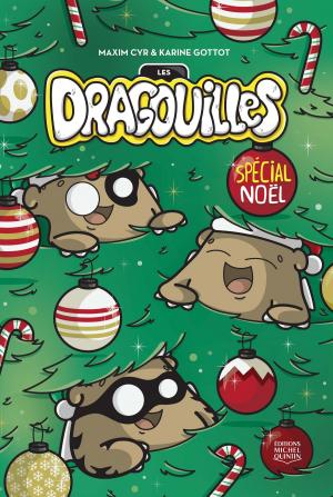 Cover of the book Les dragouilles - Spécial Noël by Jean-Nicholas Vachon