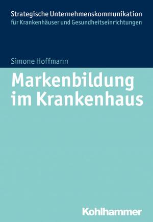Cover of the book Markenbildung im Krankenhaus by Vera Bernard-Opitz