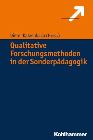 Cover of the book Qualitative Forschungsmethoden in der Sonderpädagogik by Wilma Funke, Oliver Bilke-Hentsch, Euphrosyne Gouzoulis-Mayfrank, Michael Klein