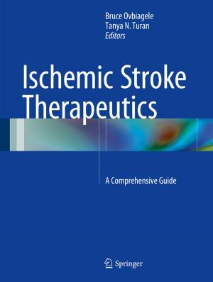 Cover of the book Ischemic Stroke Therapeutics by Hayk Sedrakyan, Nairi Sedrakyan