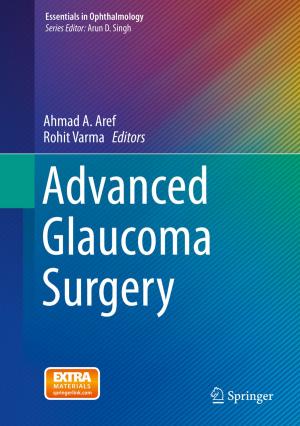 Cover of the book Advanced Glaucoma Surgery by Amir Momeni, Matthew Pincus, Jenny Libien