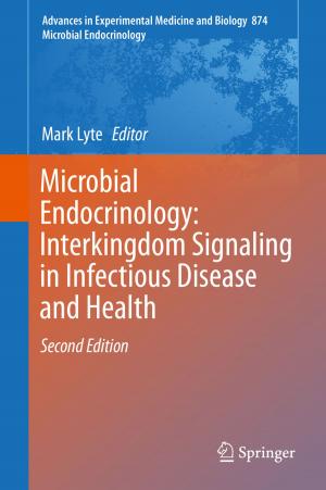 Cover of the book Microbial Endocrinology: Interkingdom Signaling in Infectious Disease and Health by Dario Martinelli