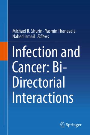 Cover of the book Infection and Cancer: Bi-Directorial Interactions by Michael J. Ostwald, Josephine Vaughan