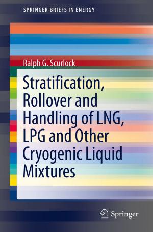 Cover of the book Stratification, Rollover and Handling of LNG, LPG and Other Cryogenic Liquid Mixtures by Antonio Avilés, Yolanda  Moreno, Manuel González, Jesús M.F. Castillo, Félix Cabello Sánchez
