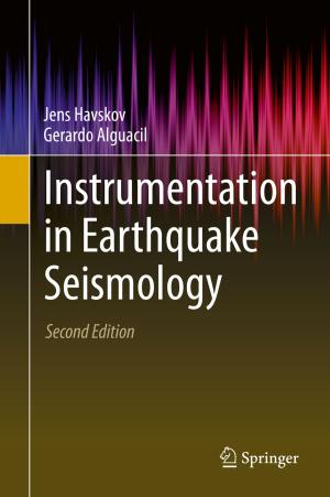 Cover of the book Instrumentation in Earthquake Seismology by Agustín Ibáñez, Adolfo M. García