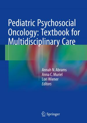 Cover of the book Pediatric Psychosocial Oncology: Textbook for Multidisciplinary Care by Milan Halenka, Zdeněk Fryšák
