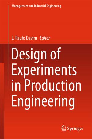 Cover of the book Design of Experiments in Production Engineering by Anupam Sengupta