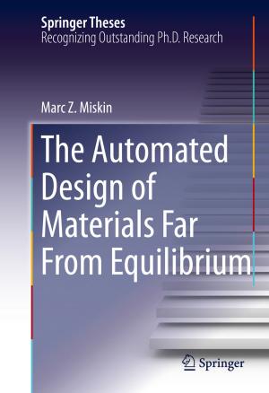 Cover of the book The Automated Design of Materials Far From Equilibrium by Thomas P. Kenworthy, W. Edward McMullan