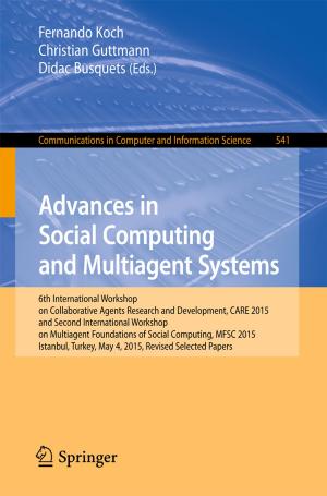 Cover of the book Advances in Social Computing and Multiagent Systems by Shanzhi Chen, Fei Qin, Bo Hu, Xi Li, Zhonglin Chen, Jiamin Liu