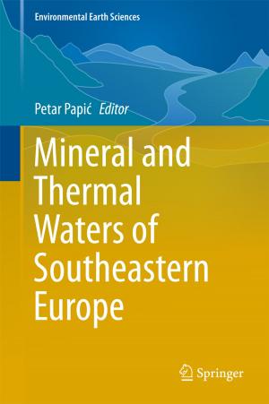 Cover of the book Mineral and Thermal Waters of Southeastern Europe by Wit Pietrzak