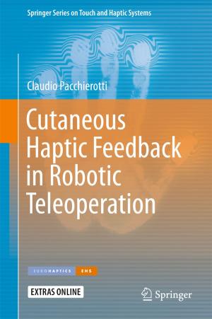 Cover of the book Cutaneous Haptic Feedback in Robotic Teleoperation by Vladimir Kadets, Miguel Martín, Javier Merí, Antonio Pérez