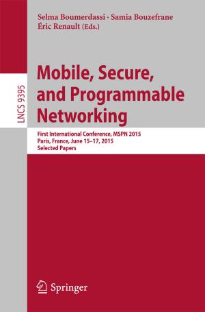 Cover of the book Mobile, Secure, and Programmable Networking by Henry X Shi