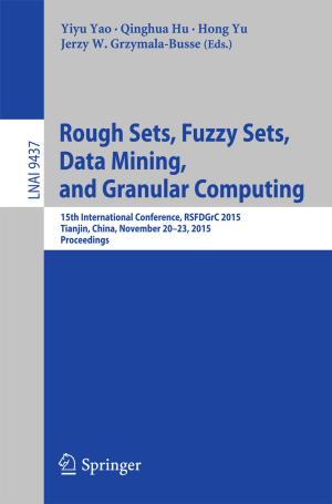 Cover of the book Rough Sets, Fuzzy Sets, Data Mining, and Granular Computing by Mojtaba Vaezi, Ying Zhang