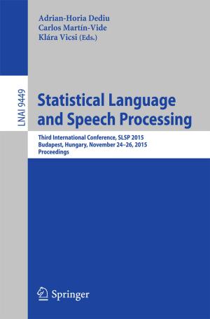 Cover of the book Statistical Language and Speech Processing by Alex Mourmouras, Peter C. Rangazas, Sibabrata Das