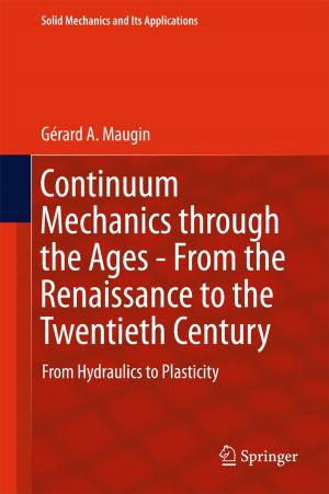 Cover of Continuum Mechanics through the Ages - From the Renaissance to the Twentieth Century