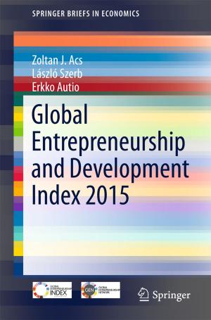 Cover of the book Global Entrepreneurship and Development Index 2015 by Michael Charles Tobias, Jane Gray Morrison