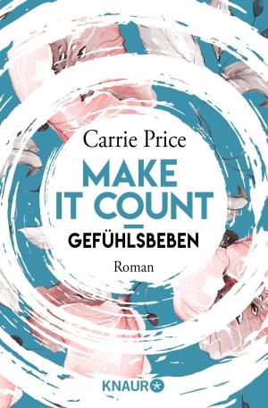 Cover of the book Make it count - Gefühlsbeben by Douglas Preston, Lincoln Child