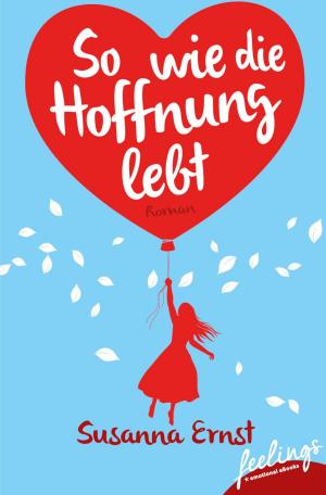 Cover of the book So, wie die Hoffnung lebt by June Firefly