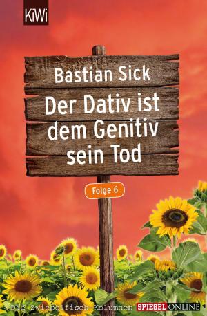 Book cover of Der Dativ ist dem Genitiv sein Tod - Folge 6