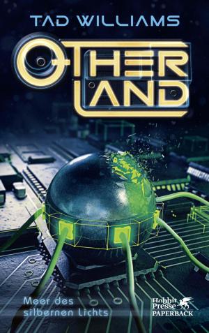 Cover of the book Otherland Teil 4 / Meer des silbernen Lichts by Nickolas Butler