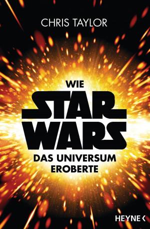 Cover of the book Wie Star Wars das Universum eroberte by J. R. Ward
