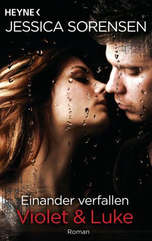 Cover of the book Einander verfallen. Violet & Luke by Sylvia Day