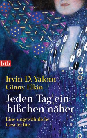 Cover of the book Jeden Tag ein bißchen näher by Cilla Börjlind, Rolf Börjlind