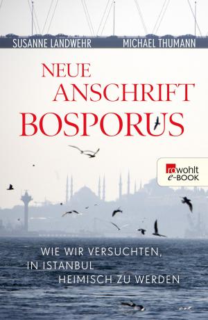 Cover of the book Neue Anschrift Bosporus by Frank Naumann