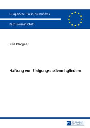 Cover of the book Haftung von Einigungsstellenmitgliedern by Thomas Markwardt