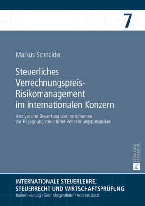 Cover of the book Steuerliches Verrechnungspreis-Risikomanagement im internationalen Konzern by Martin Cai Lockert