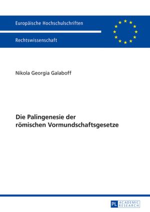 Cover of the book Die Palingenesie der roemischen Vormundschaftsgesetze by 