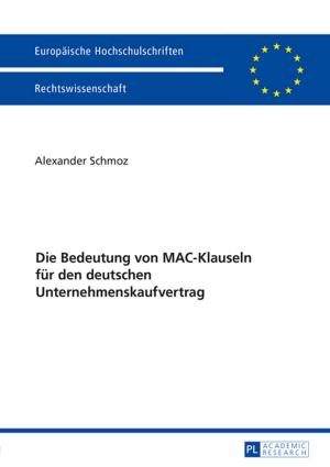 Cover of the book Die Bedeutung von MAC-Klauseln fuer den deutschen Unternehmenskaufvertrag by Dhamu Pongiyannan