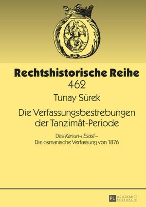 Cover of the book Die Verfassungsbestrebungen der Tanzimât-Periode by Anna Wolff-Poweska