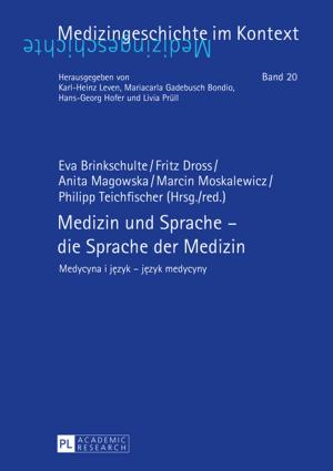 Cover of the book Medizin und Sprache die Sprache der Medizin by 