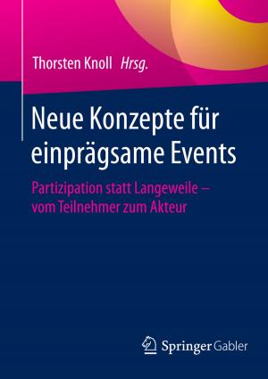 Cover of the book Neue Konzepte für einprägsame Events by Günther Brauner