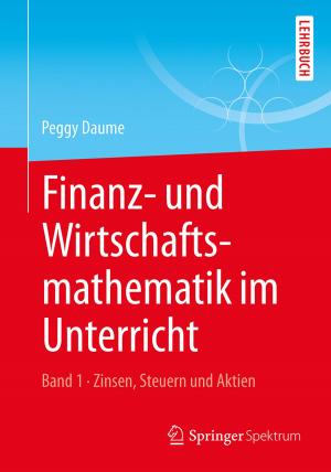 Cover of the book Finanz- und Wirtschaftsmathematik im Unterricht Band 1 by Jürgen Nawatzki
