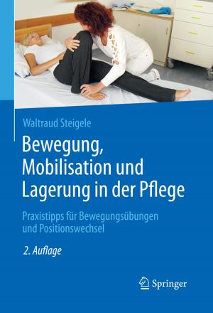 Cover of the book Bewegung, Mobilisation und Lagerung in der Pflege by Katrin Blasek