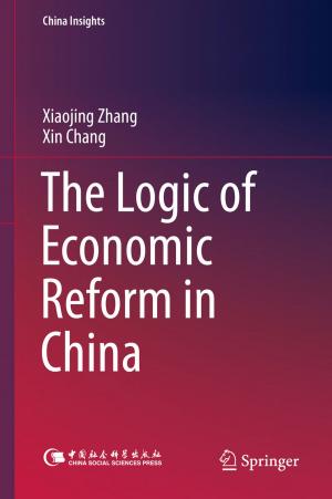 Cover of the book The Logic of Economic Reform in China by Lukas Menkhoff, Norbert Tolksdorf