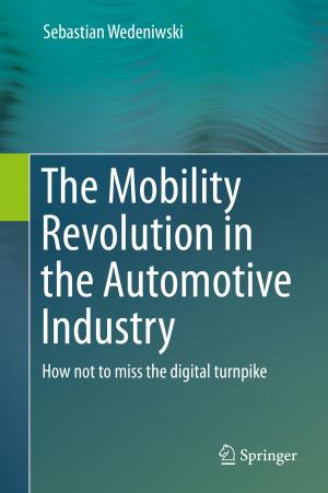 Cover of the book The Mobility Revolution in the Automotive Industry by Chiara Leardini, Gina Rossi, Sara Moggi