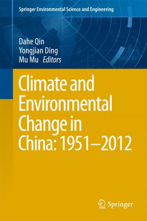 Cover of the book Climate and Environmental Change in China: 1951–2012 by Antonio Luna, Ramón Ribes, Jorge A. Soto