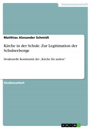 Cover of the book Kirche in der Schule. Zur Legitimation der Schulseelsorge by Kathrin Ehlen