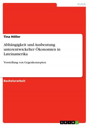 Cover of the book Abhängigkeit und Ausbeutung unterentwickelter Ökonomien in Lateinamerika by Tanja Manthey-Gutenberger