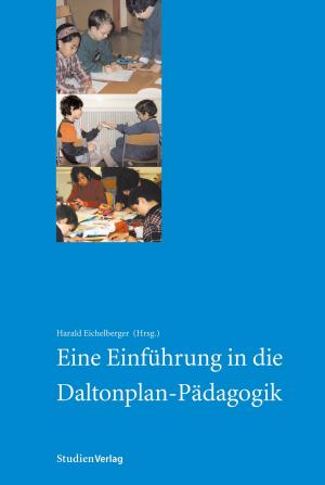 Cover of the book Eine Einführung in die Daltonplan-Pädagogik by Peter Pichler