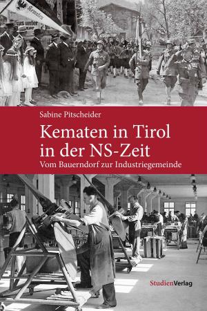 Cover of the book Kematen in Tirol in der NS-Zeit by Ursula Prutsch