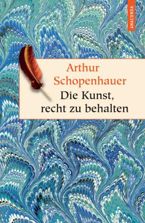 Cover of the book Die Kunst, recht zu behalten. In achtunddreißig Kunstgriffen dargestellt by Franz Kafka