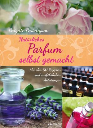 Cover of Natürliches Parfum selbst gemacht
